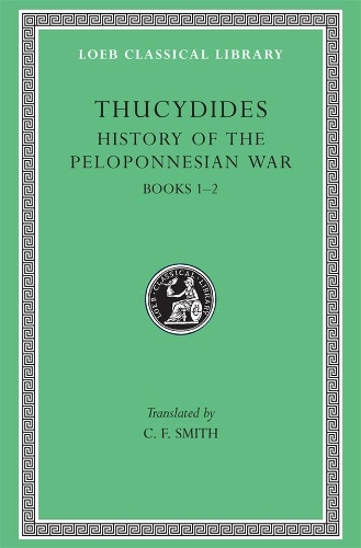 Harvard University Press History Of The Peloponnesian War, Volume I