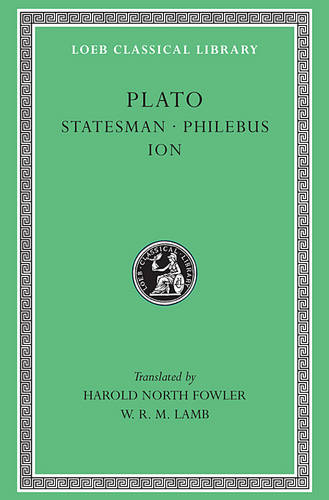 Statesman. Philebus. Ion - Loeb Classical Library (Hardback)