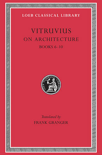 On Architecture: Volume II - Loeb Classical Library (Hardback)