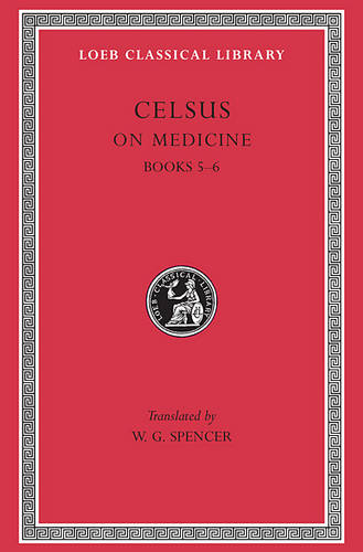 On Medicine: Volume II - Loeb Classical Library (Hardback)