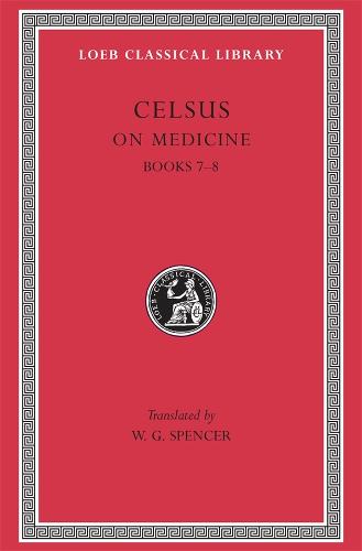 On Medicine, Volume III: Books 7–8 - Loeb Classical Library (Hardback)