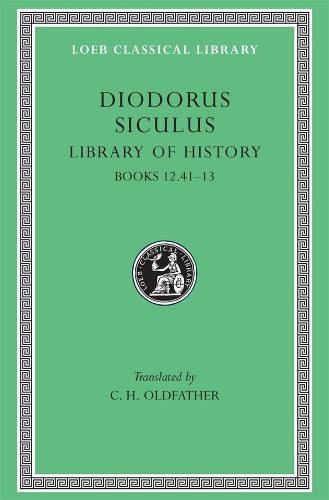 Library of History, Volume V: Books 12.41–13 - Loeb Classical Library (Hardback)