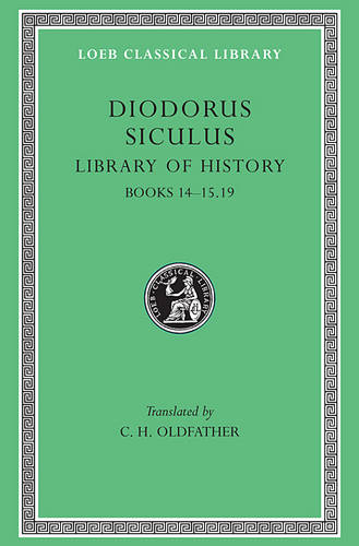 Library of History: v. 6 - Loeb Classical Library No 399 (Hardback)