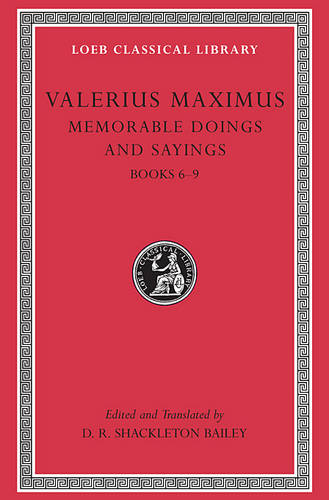 Memorable Doings and Sayings, Volume II: Books 6-9 - Loeb Classical Library (Hardback)