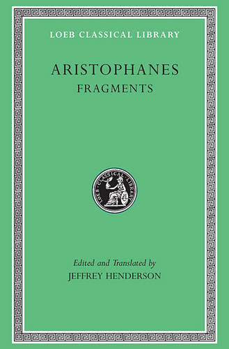 Fragments - Loeb Classical Library (Hardback)