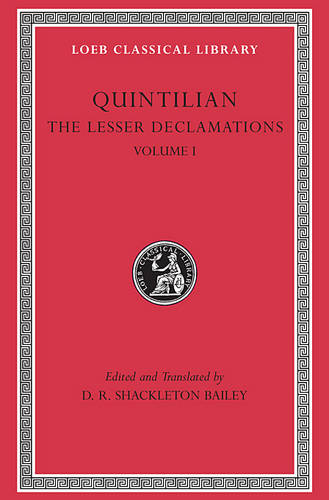 The Lesser Declamations, Volume I - Loeb Classical Library (Hardback)