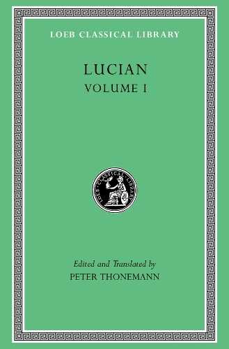 Harvard University Press Lucian, Volume I