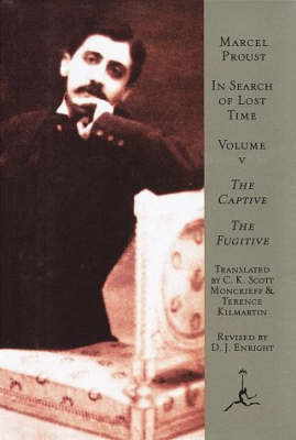 In Search of Lost Time: The Captive & the Fugitive v. 5 - Modern Library (Hardback)