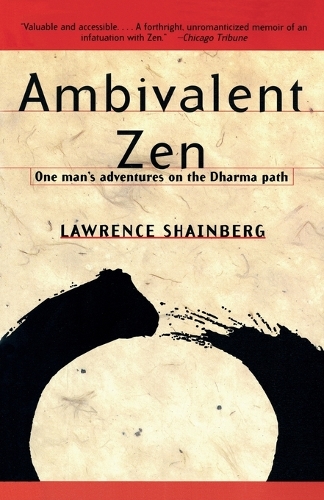 Ambivalent Zen: One Man's Adventur: One Man's Adventur (Paperback)