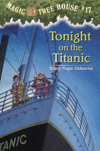 Magic Tree House 17 Tonight On The Titanic (Paperback)