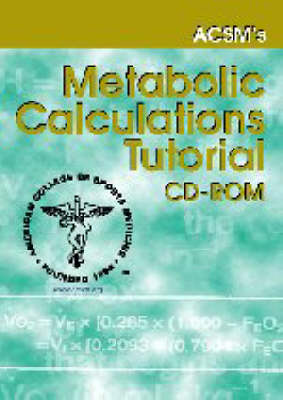 Acsm's Metabolic Calculations Software (CD-ROM)