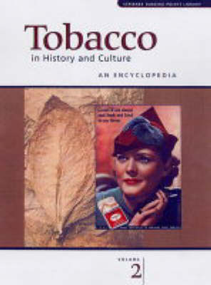 Tobacco in History and Culture: An Encyclopedia (Hardback)
