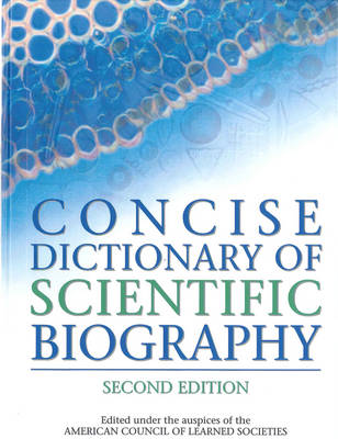 Concise Dictionary of Scientific Biography (Hardback)