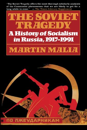 Soviet Tragedy: A History of Socialism in Russia (Paperback)