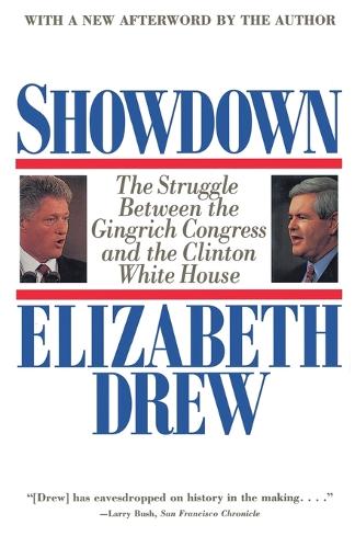 Showdown: The Struggle between the Gingrich Congress and the Clinton White House (Paperback)