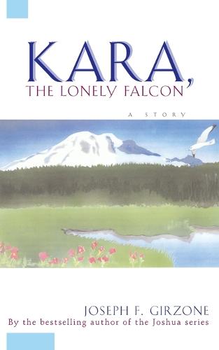 Kara the Lonely Falcon (Paperback)