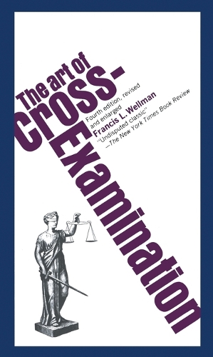The Art of Cross Examination (Paperback)