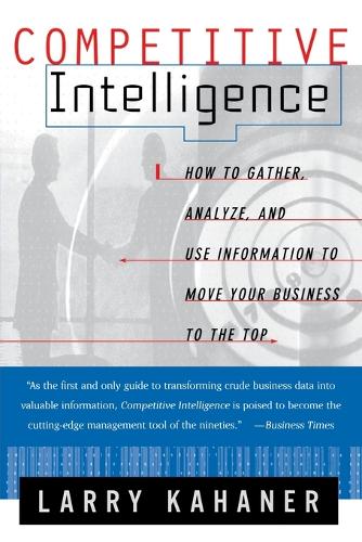 Competitive Intelligence: From Black Ops to Boardrooms (Paperback)