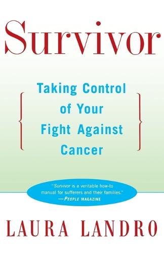 Survivor: Taking Control of Your Fight against Cancer (Paperback)