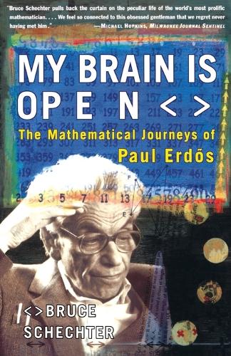 My Brain is Open: The Mathematical Journeys of Paul Erdos (Paperback)