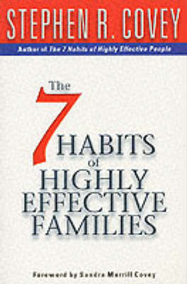 7 Habits Of Highly Effective Families - Stephen R. Covey