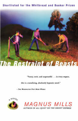 The Restraint of Beasts: A Novel (Paperback)