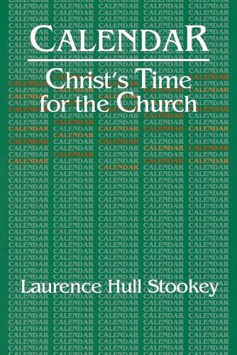 Calendar: Christ's Time for the Church (Paperback)