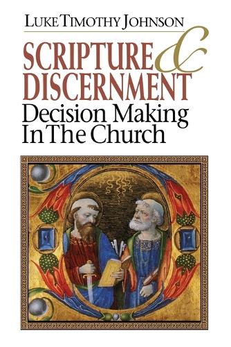 Scripture & Discernment: Decision-Making in the Church (Paperback)