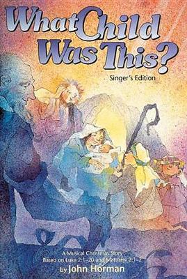 What Child Was This?: Singer's Edition (Paperback)
