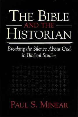 The Bible and the Historian (Paperback)