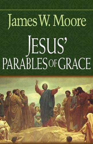 Jesus' Parables of Grace (Paperback)