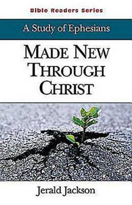 Bible Readers Series a Study of Ephesians Student: Newness Through Christ (Paperback)