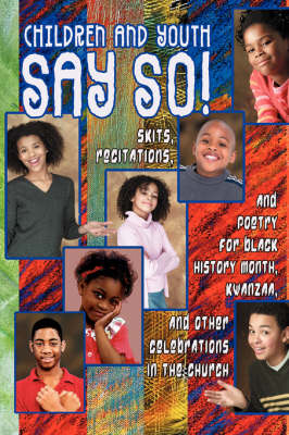 Children and Youth Say So: African American Dramas (Paperback)