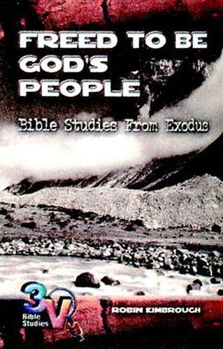 Freed to be God's People: 3-V Bible Study (Paperback)