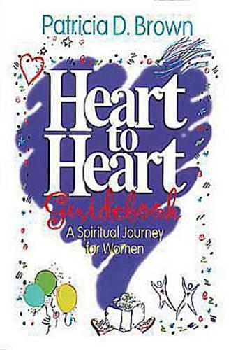 Heart to Heart Guidebook: Spiritual Journey for Women (Paperback)