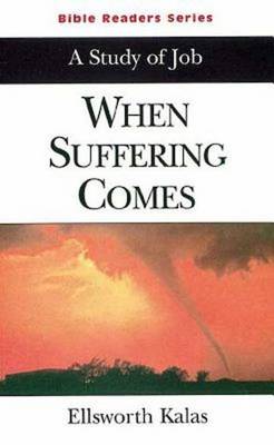 When Suffering Comes: A Study of Job (Paperback)