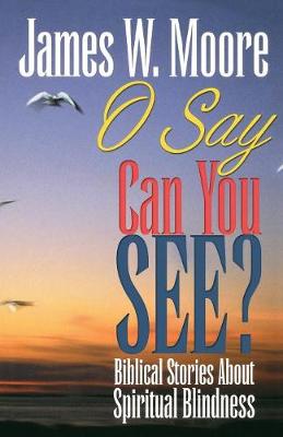 O Say Can You See (Paperback)
