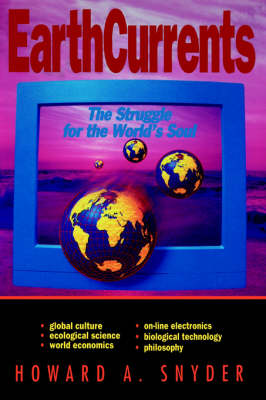 Earth Currents: The Struggle for the World's Soul (Paperback)