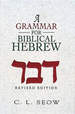 A Grammar for Biblical Hebrew (Hardback)