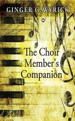 The Choir Member's Companion (Paperback)