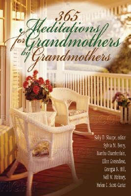 365 Meditations for Grandmothers by Grandmothers (Paperback)