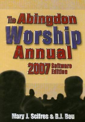 The Abingdon Worship Annual 2007 2007