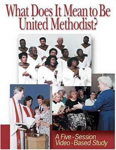 What Does it Mean to be United Methodist?: Video Kit (Paperback)