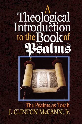 A Theological Introduction to the Book of Psalms: The Psalms as Torah (Paperback)