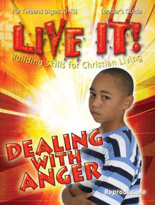 Dealing with Anger - Live It! S. (Paperback)