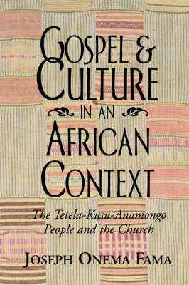 Gospel and Culture in an African Context (Paperback)