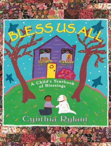 Bless Us All: A Child's Yearbook of Blessings (Paperback)