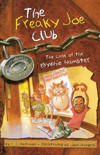 The Case of the Psychic Hamster: Secret File #4 - The Freaky Joe Club 4 (Paperback)