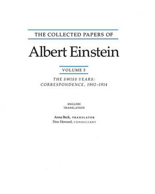Cover The Collected Papers of Albert Einstein, Volume 5 : The Swiss Years: Correspondence, 1902-1914. (English translation supplement) (Paperback)