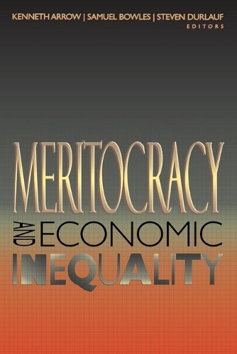 Meritocracy and Economic Inequality (Paperback)